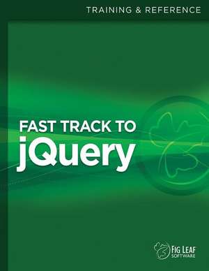 Fast Track to Jquery de Leo Schuman