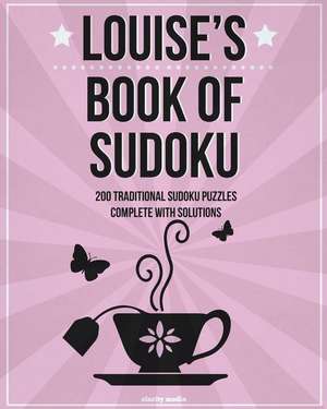 Louise's Book of Sudoku de Clarity Media