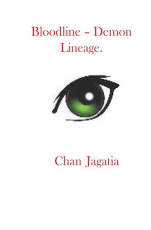 Bloodline - Demon Lineage de Chan Jagatia