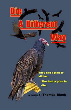 Die a Different Way de Thomas Black