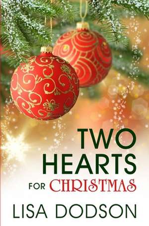 Two Hearts for Christmas de Lisa Y. Watson