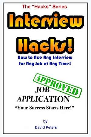 Interview Hacks! de David Peters