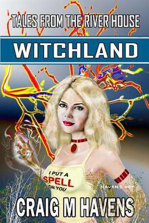 Witchland de Craig M. Havens