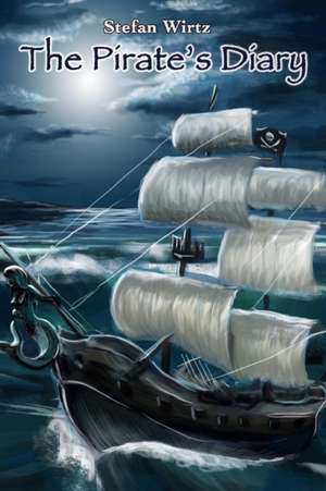 The Pirates Diary de Stefan Wirtz