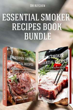 Essential Smoker Recipes Book Bundle de Daniel Hinkle