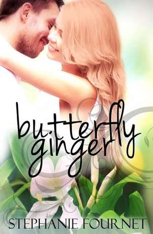 Butterfly Ginger de Stephanie Fournet