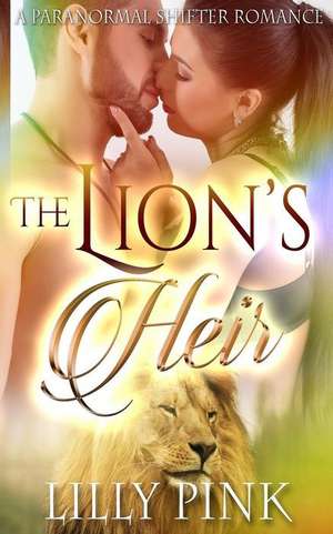 The Lion's Heir de Lilly Pink