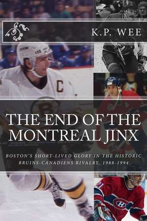 The End of the Montreal Jinx de K. P. Wee