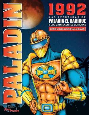 Las Aventuras de Paladin El Cacique de MR Nick Iannone