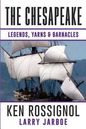 The Chesapeake de Ken Rossignol