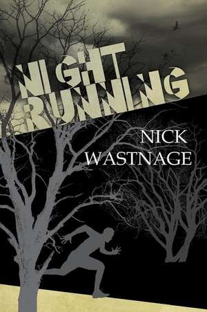 Night Running de Nick Wastnage