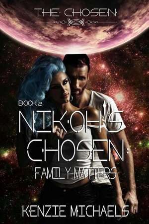 Nikoh's Chosen de Kenzie Michaels