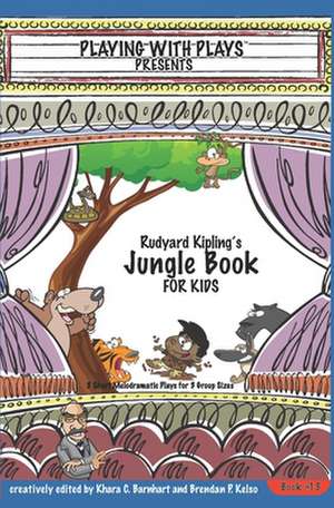 Rudyard Kipling's the Jungle Book for Kids de Brendan P. Kelso