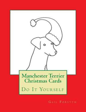 Manchester Terrier Christmas Cards de Gail Forsyth