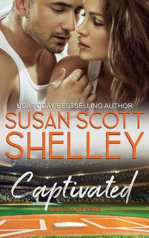 Captivated de Susan Scott Shelley