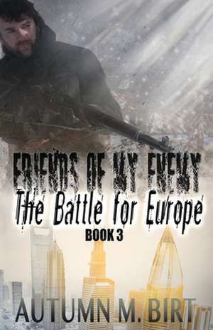 The Battle for Europe de Autumn M. Birt