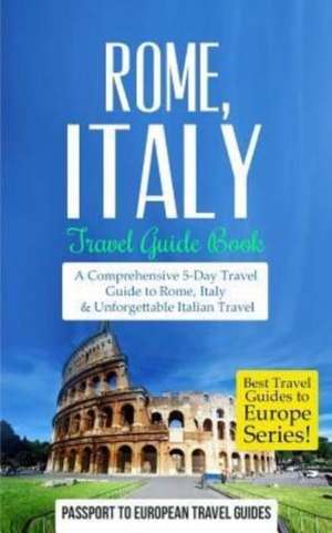 Rome de Passport to European Travel Guides