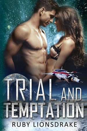 Trial and Temptation de Ruby Lionsdrake