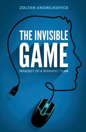 The Invisible Game de Zoltan Andrejkovics