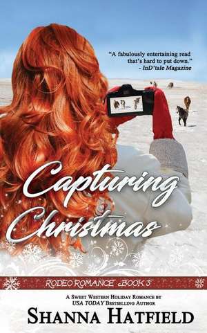 Capturing Christmas de Shanna Hatfield