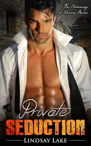 Private Seduction de Lindsay Lake