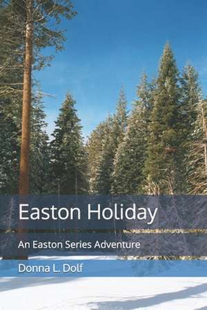 Easton Holiday de Donna L. Dolf