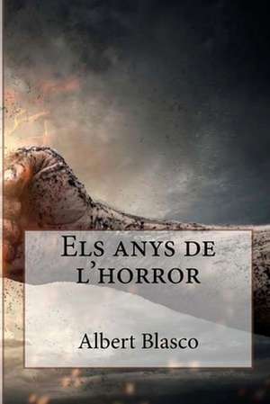 Els Anys de L'Horror de MR Albert Blasco