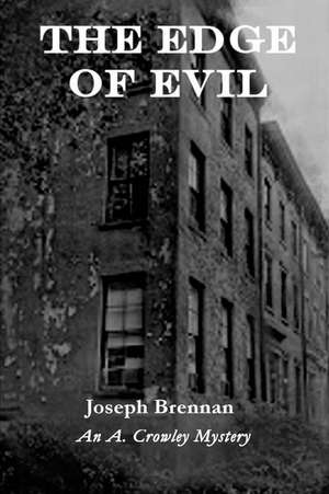 The Edge of Evil de Joseph Brennan