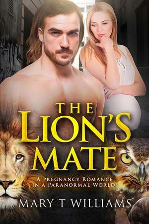 The Lion's Mate de Mary T. Williams