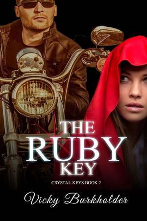 The Ruby Key de Vicky Burkholder