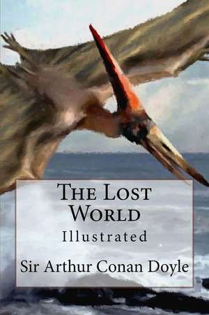 The Lost World de Sir Arthur Conan Doyle