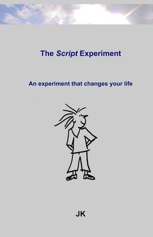 The Script-Experiment de Jk