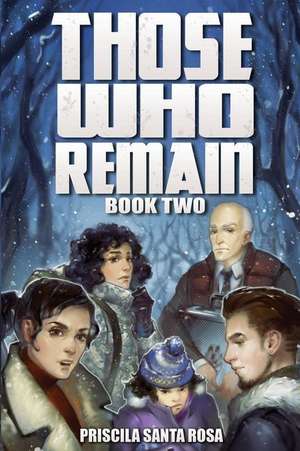 Those Who Remain - Book 2 de Priscila Santa Rosa