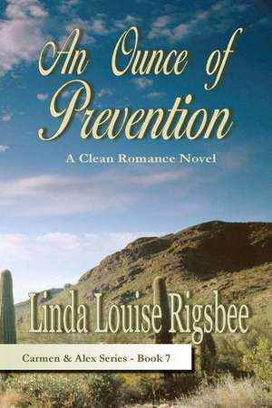 An Ounce of Prevention de Linda Louise Rigsbee