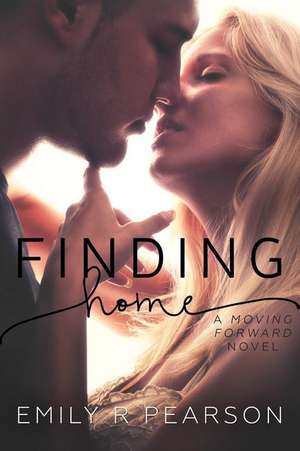 Finding Home de Emily R. Pearson