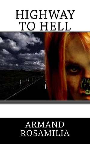 Highway to Hell de Armand Rosamilia