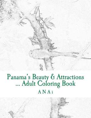 Panama's Beauty & Attractions de Anai