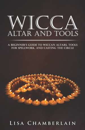 Wicca Altar and Tools de Lisa Chamberlain