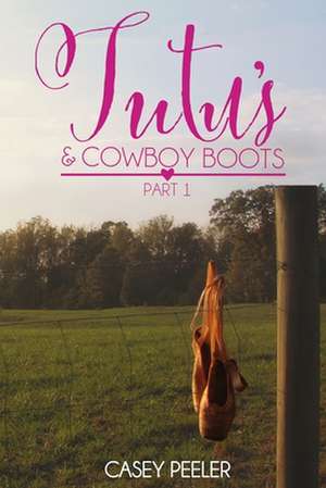 Tutus & Cowboy Boots (Part 1): Spiritually Inspired Expressions de Casey Peeler