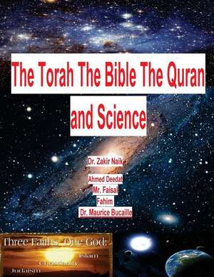 The Torah the Bible the Quran and Science de Dr Zakir Naik