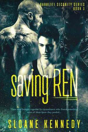 Saving Ren: Poems about Life de Sloane Kennedy