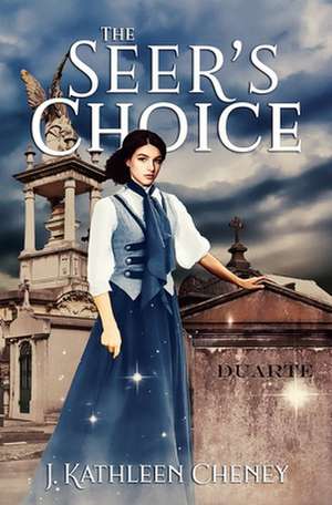 The Seer's Choice de J. Kathleen Cheney