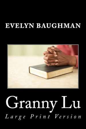 Granny Lu de Evelyn Epperson