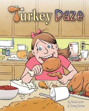 Turkey Daze de Nicole Lenzini