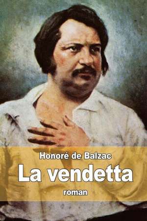 La Vendetta de Honore De Balzac