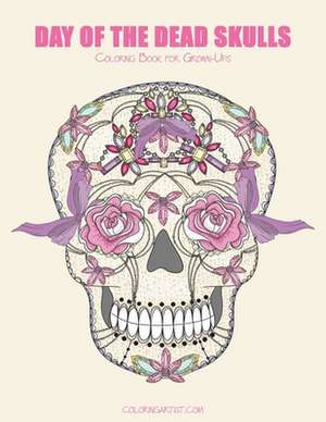 Day of the Dead Skulls Coloring Book for Grown-Ups 1 de Nick Snels