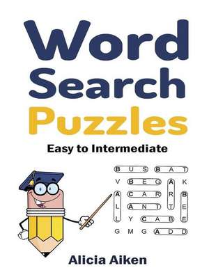 Word Search Puzzles de Alicia Aiken