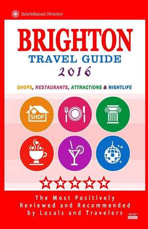 Brighton Travel Guide 2016 de Margaret P. Hammond