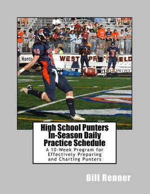 High School Punters In-Season Daily Practice Schedule de Bill Renner