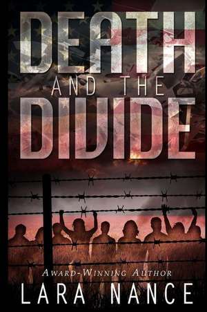 Death and the Divide de Lara Nance